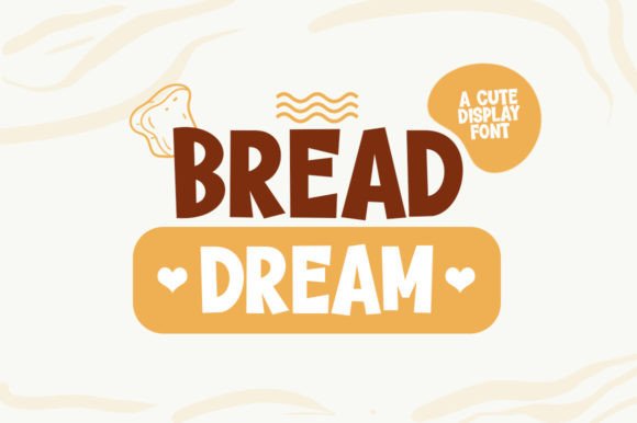 Bread Dream Font for Business Branding