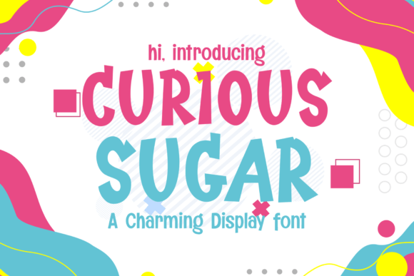 Curious Sugar Font: Whimsical Display Type for Youth Brands