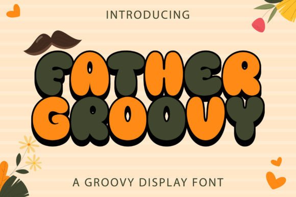 Father Groovy: The Retro Display Font for Bold Campaigns