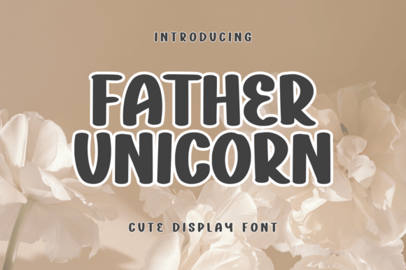 Father Unicorn Font for Business Branding