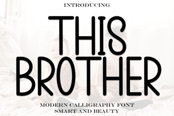 This Brother Font